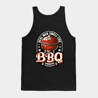 Real Men Smell Like BBQ Barbeque Grill Tank Top